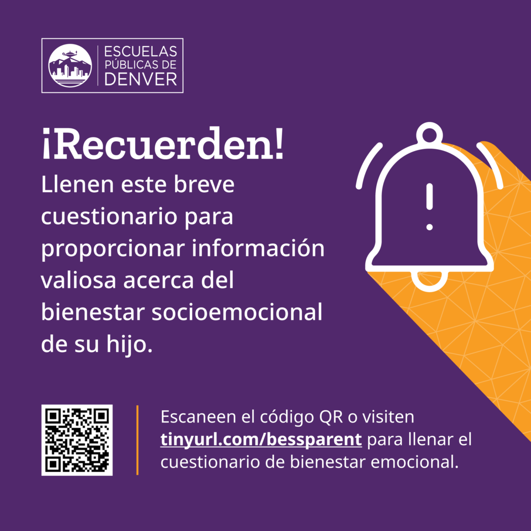 Recuerden! Llenen este breve cuestionario para propocionar información valioso acerca del bienestar socioemocional de su hijo.