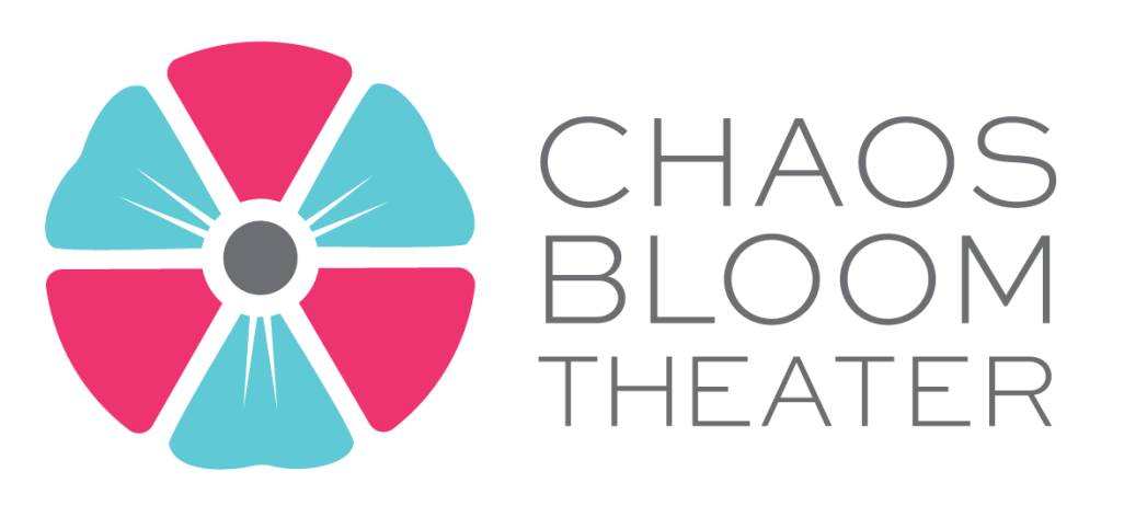 Image of pink and turquoise flower on gray background. Text says, "Chaos Bloom Theater"
