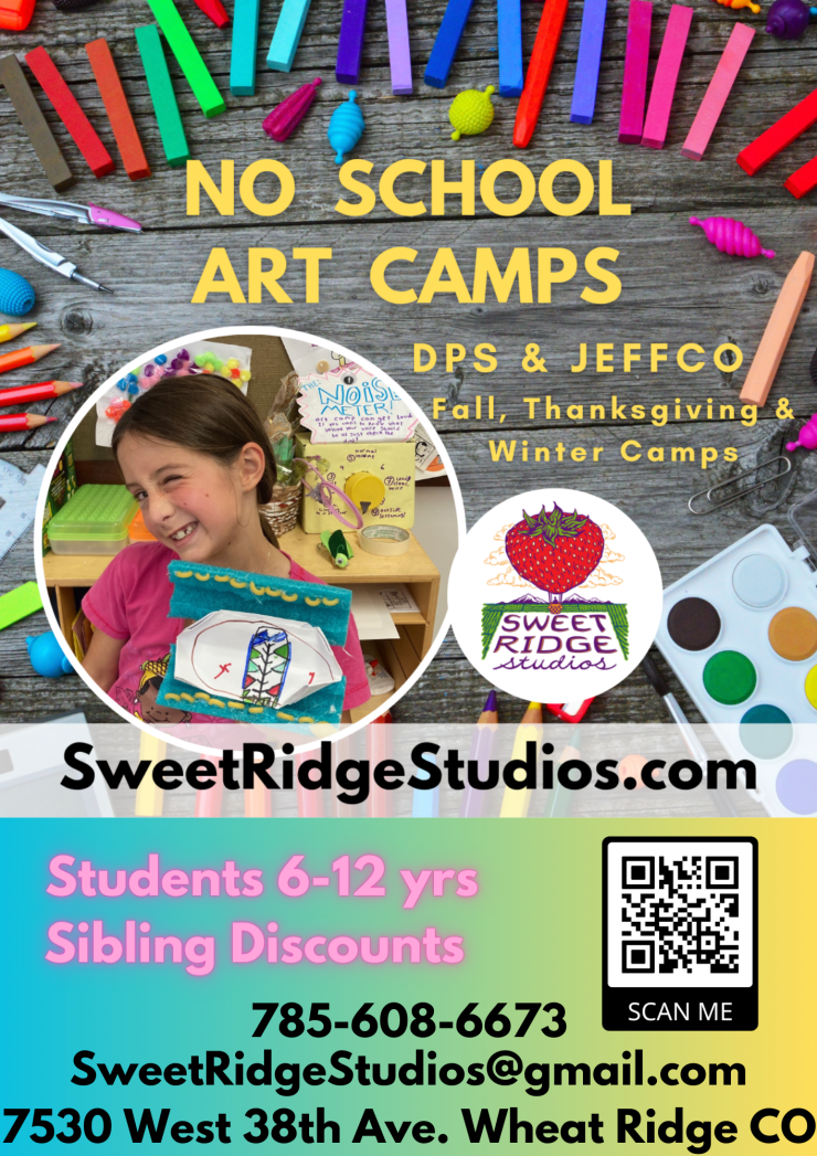 Background of school desk with colored pencils. Insert photo of a girl showing her artwork. Yellow text says, "ART CAMPS FOR DAYS WITHOUT SCHOOL. DPS & JEFFCO Fall, Thanksgiving and Winter Break Camps. SweetRidgeStudios.com. For students from 6 to 12 years old. Discounts for siblings. Under QR code says SCAN ME"