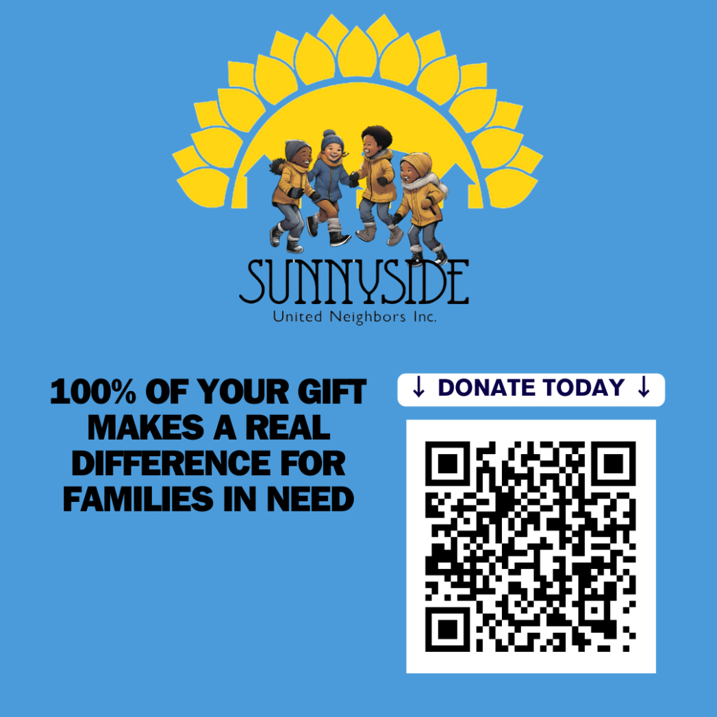 Blue background with graphic of yellow sun over four children playing and black text that says, "Sunnyside United Neighbors Inc." Black text below and to the left says, "100% of our gift makes a real difference for families in need." On right is a QR code below black text that says, "Donate Today"