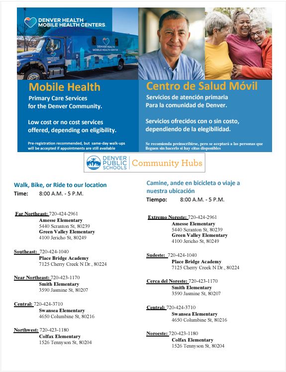 Top half of flyer is blue background with photos of mobile health center and photos of elderly people. White text says, "Denver Health Mobile Health Centers. Mobile Health Primary Care Services for the Denver Community. Low cost or no cost services  offered, depending on eligibility. Pre-registration recommended, but  same-day walk-ups will be accepted if appointments are still available."  Bottom half is black text on white background lists community hubs in Denver area.