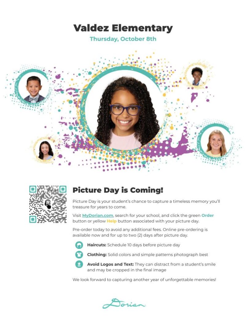 White flyer with photos of children and black text: Picture Day is Coming! Valdez Elementary, Friday, October 8th. Visit MyDorian.com, search for your school, and click the green ORDER button or the yellow HELP button associated with your picture day. Pre-order today to avoid any additional fees. Online ordering is available now and up to 2 days after picture day.