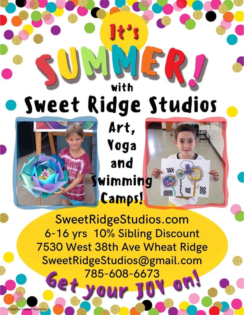 White background with images of children and artwork and text: It's summer with Sweet Ridge Studios!  Art, yoga, and swimming camps! SweetRidgeStudios.com 6-16 years, 10% sibling discount 7530 West 38th Ave Wheat Ridge SweetRidgeStudios@gmail.com 785-608-6673 Get your joy on!