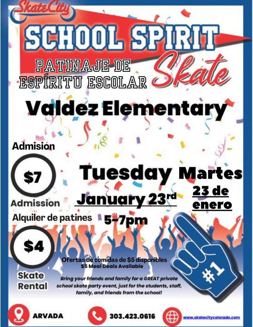 Flyer with white background and red pennant at top. Black text says, "Skate City School Spirit Skate. Valdez Elementary. Tuesday, January 23rd, 5-7pm. Admission $7. Skate rental $4. $5 Meal Deals Available."