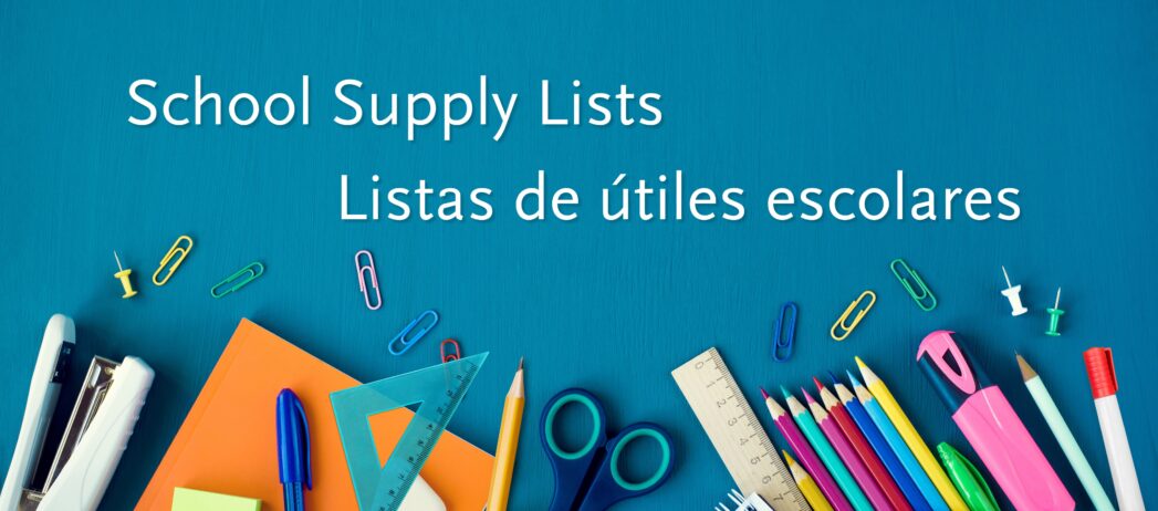 Blue background with images of school supplies. White text says, "School Supply Lists" and "Listas de útiles escolares"