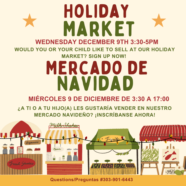 Green and red text on white background says, "Holiday Market, Wednesday, Dec. 9th, 3:30-5pm. Would you or your child like to sell at our holiday market? Sign up now!
