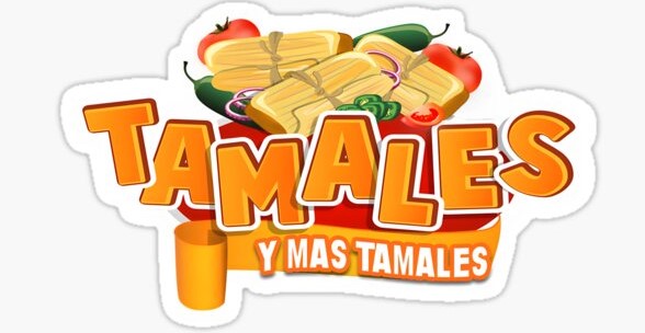 Graphic of tamales with orange text that says, "Tamales y mas tamales"