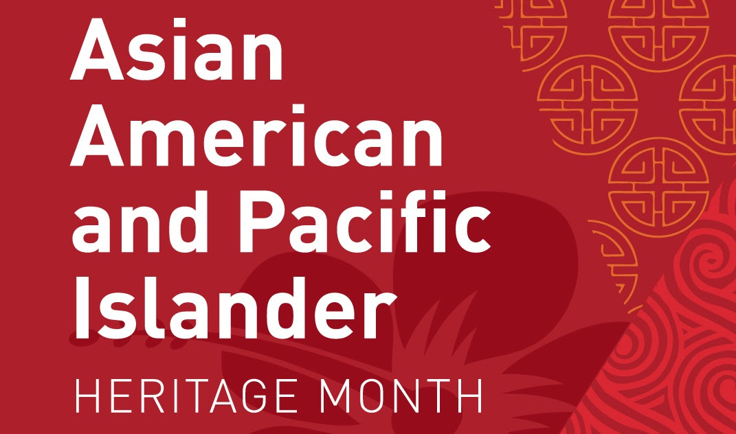 White text on red background says, "Asian American and Pacific Islander Heritage Month