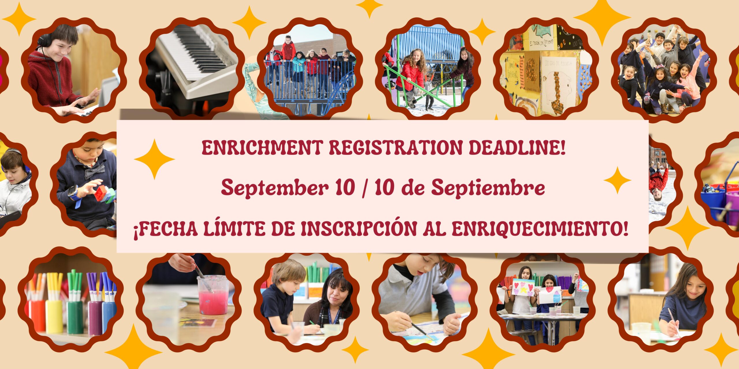 Red text says "¡FECHA LÍMITE DE INSCRIPCIÓN AL ENRIQUECIMIENTO!" on pale orange background. Images of students making art, playing on the playground, playing piano, playing with legos..