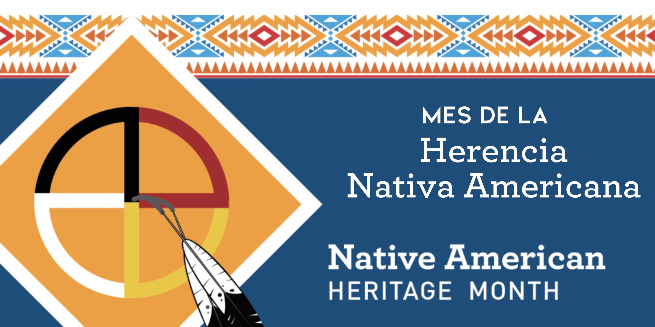 "Mes de la herencia nativa americana" and "Native American Heritage Month"