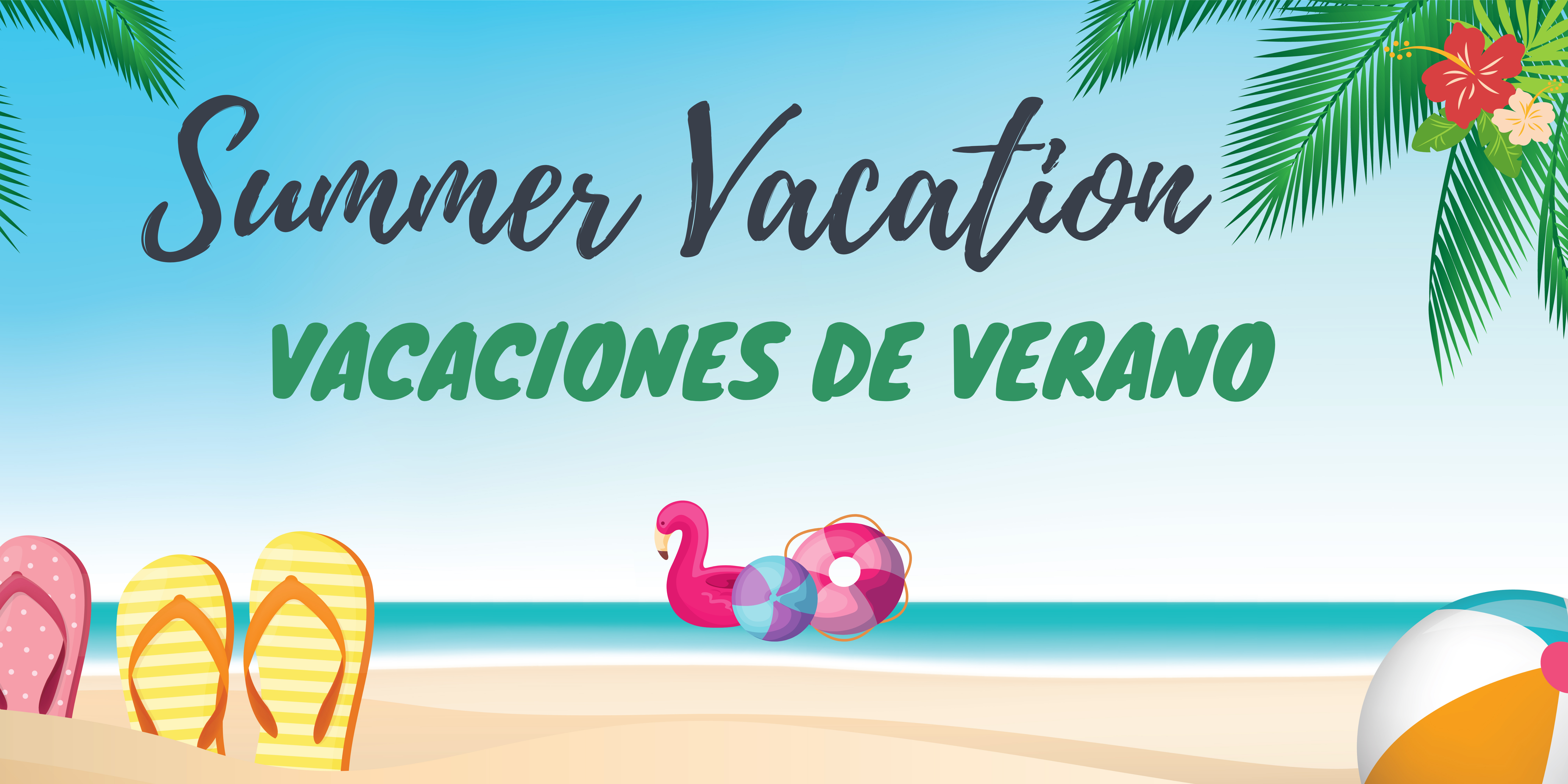 Image of a beach scene with sand, water, flip-flops and beach toys. Text says, "Summer Vacation" and "Vacaciones de verano"